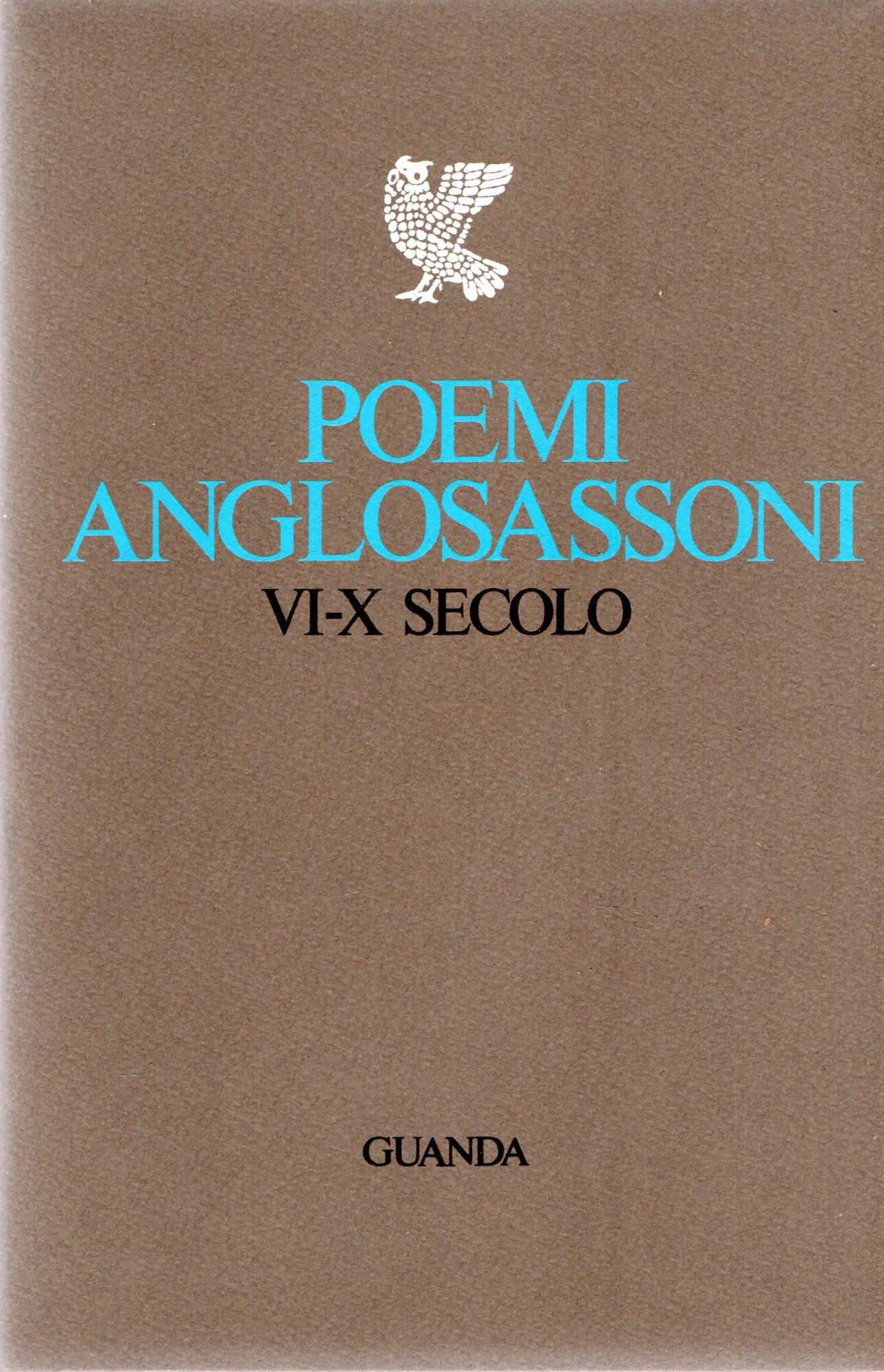 Poemi Anglosassoni VI-X secolo