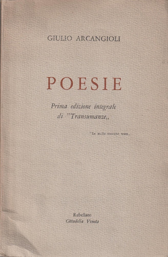 Poesie. Prima edizione integrale di "Transumanze"
