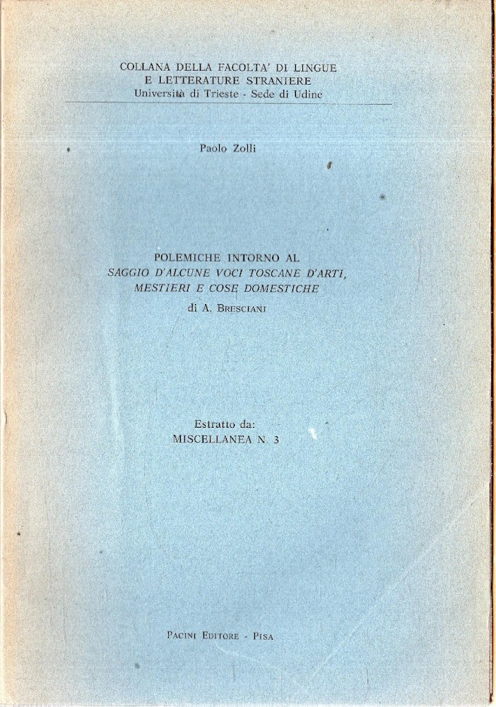 Polemiche intorno al saggio d'alcune voci toscane d'arti, mestieri e …