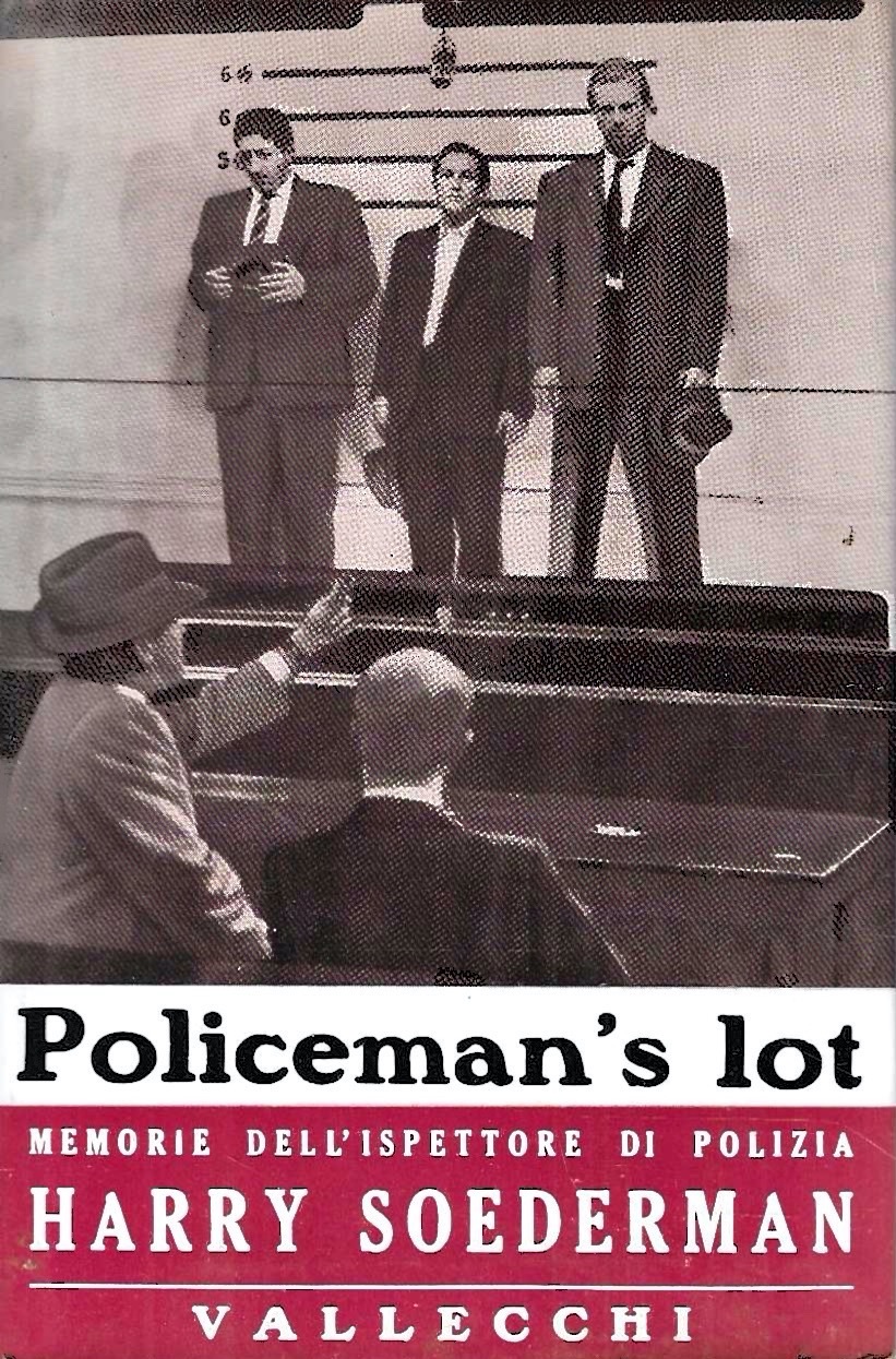 Policeman's lot. Memorie di un ispettore di polizia