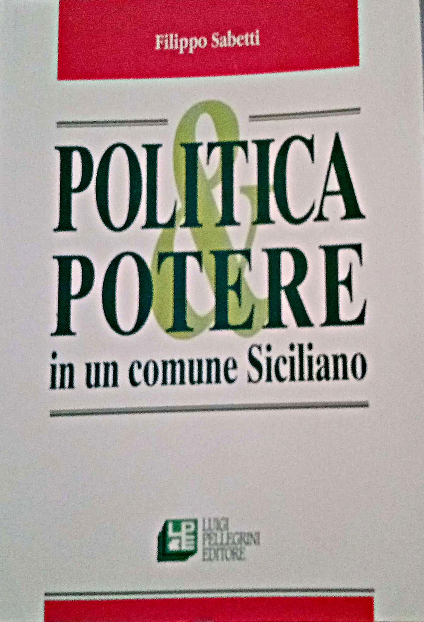 Politica e potere in un comune siciliano