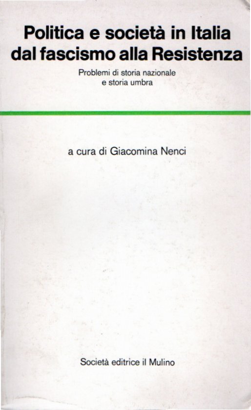 Politica e società in Italia dal fascismo alla Resistenza