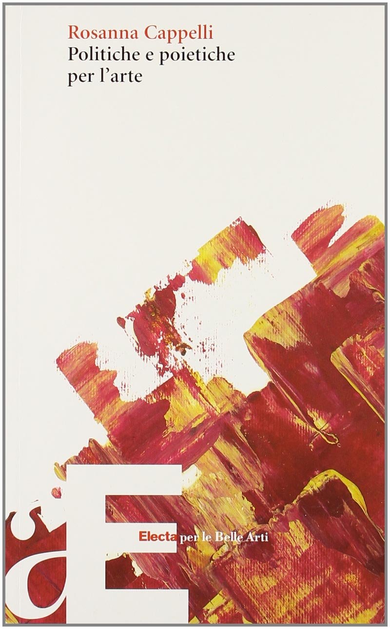 Politiche e poietiche per l'arte