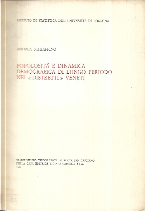 Popolosità e dinamica demografica di lungo periodo nei "distretti" veneti