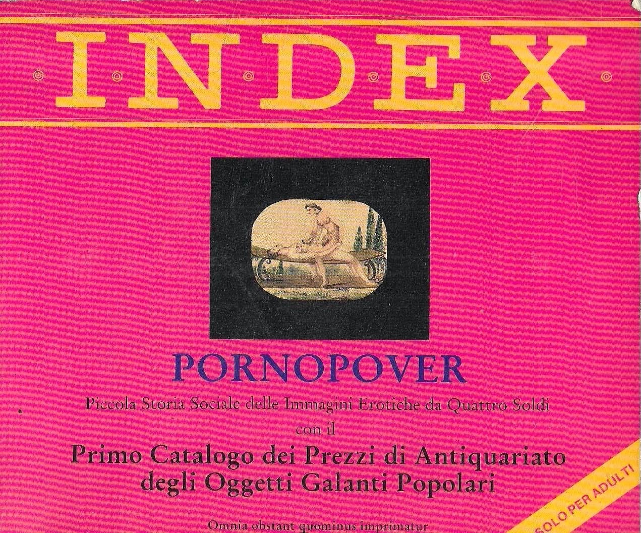 Pornopover. Piccola storia sociale delle immagini erotiche da quattro soldi. …