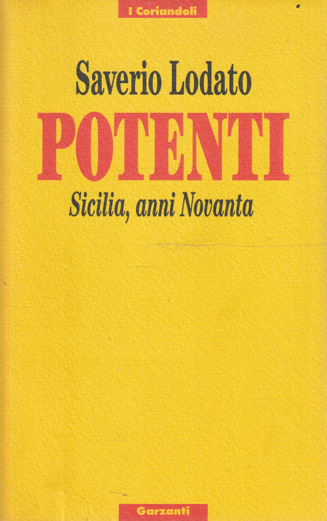 Potenti : Sicilia, anni Novanta