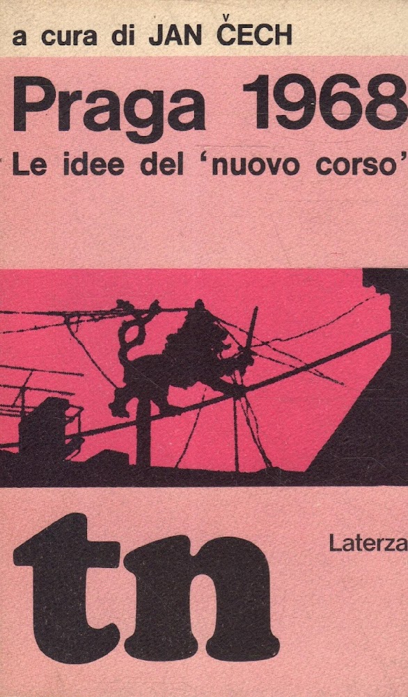 Praga 1968. Le Idee del "nuovo corso"