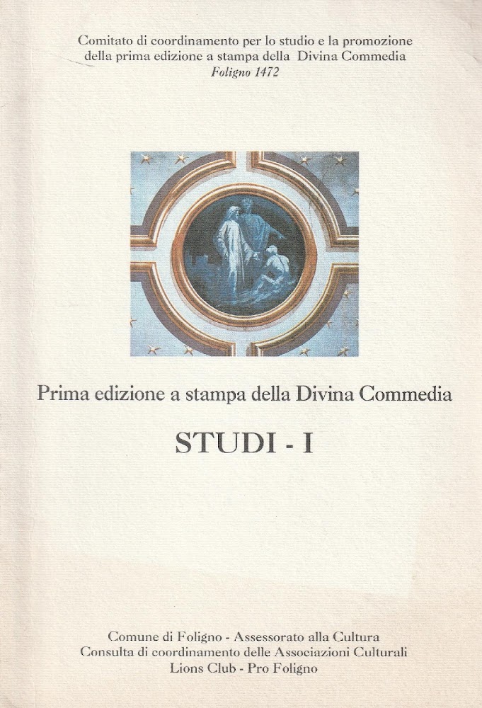 Prima edizione a stampa alla Divina Commedia: STUDI - I
