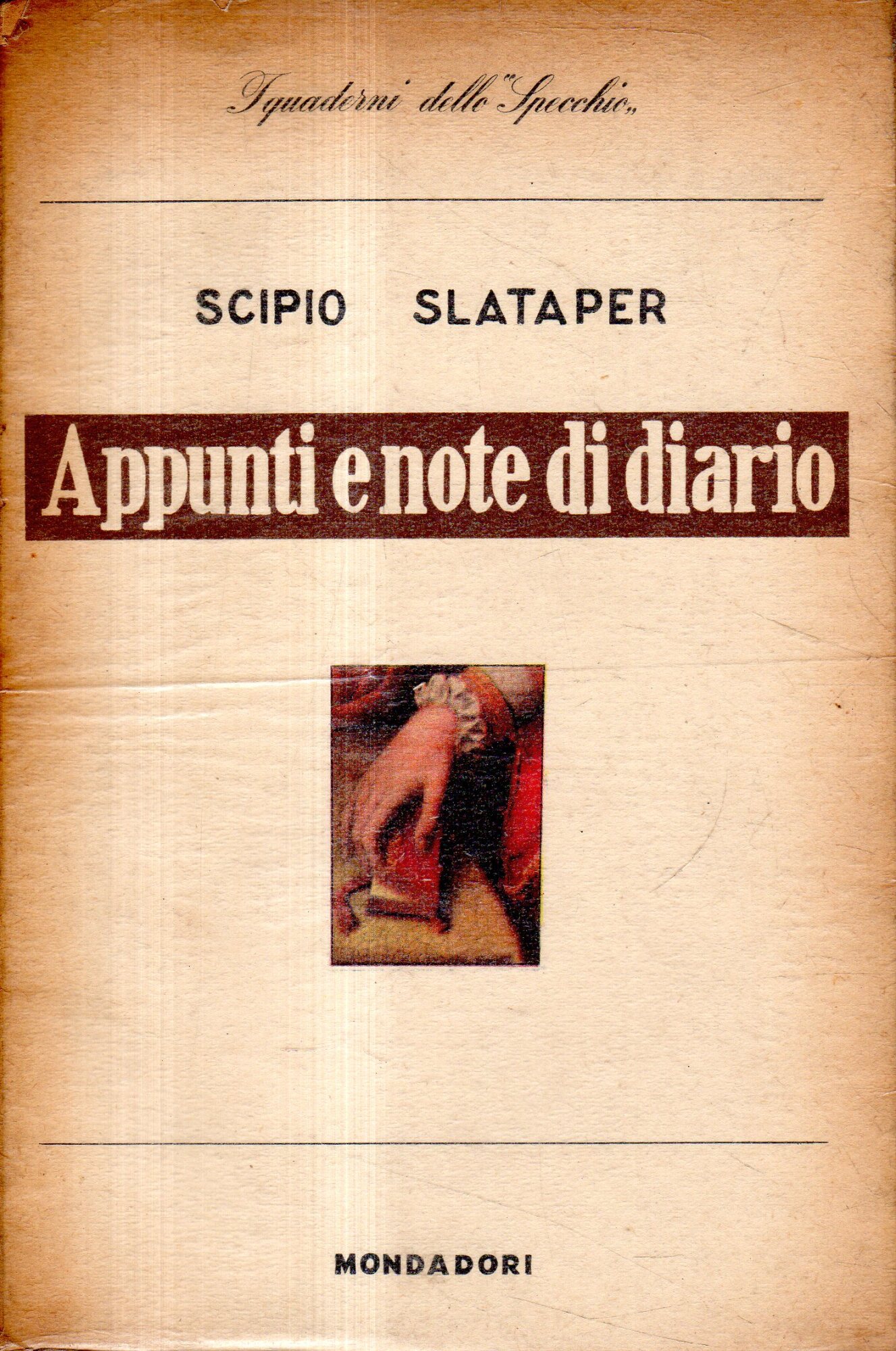 Prima Edizione! Appunti e note di diario