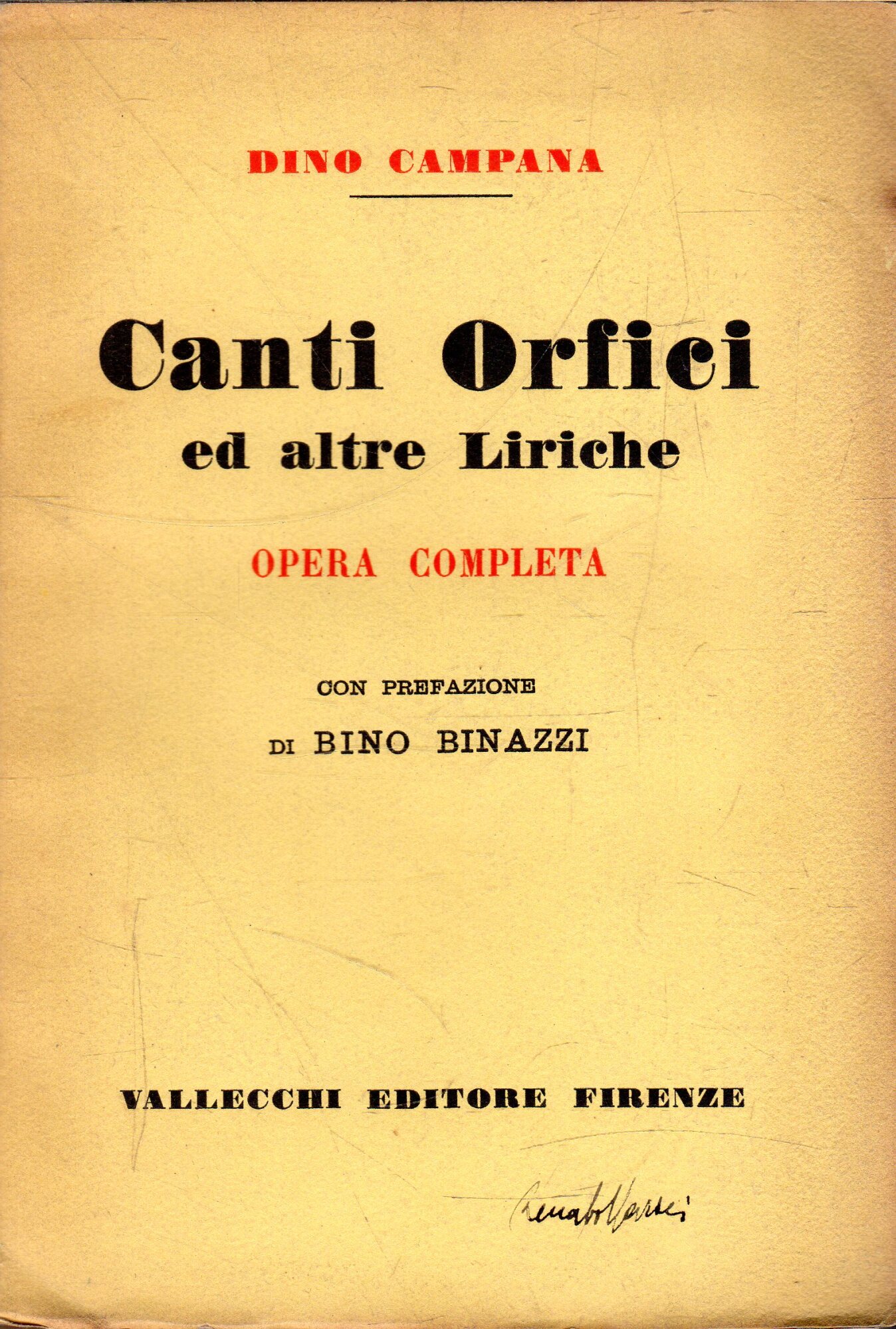 PRIMA EDIZIONE. Canti Orfici ed altre Liriche. Opera Completa.