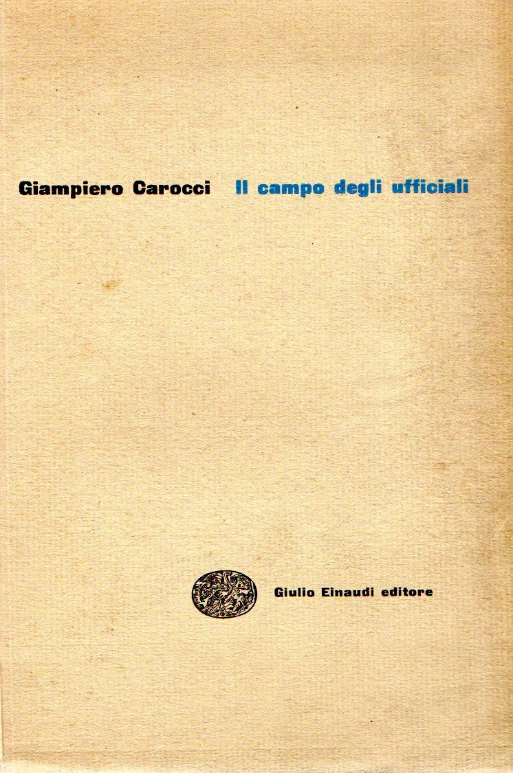Prima Edizione! Il campo degli ufficiali