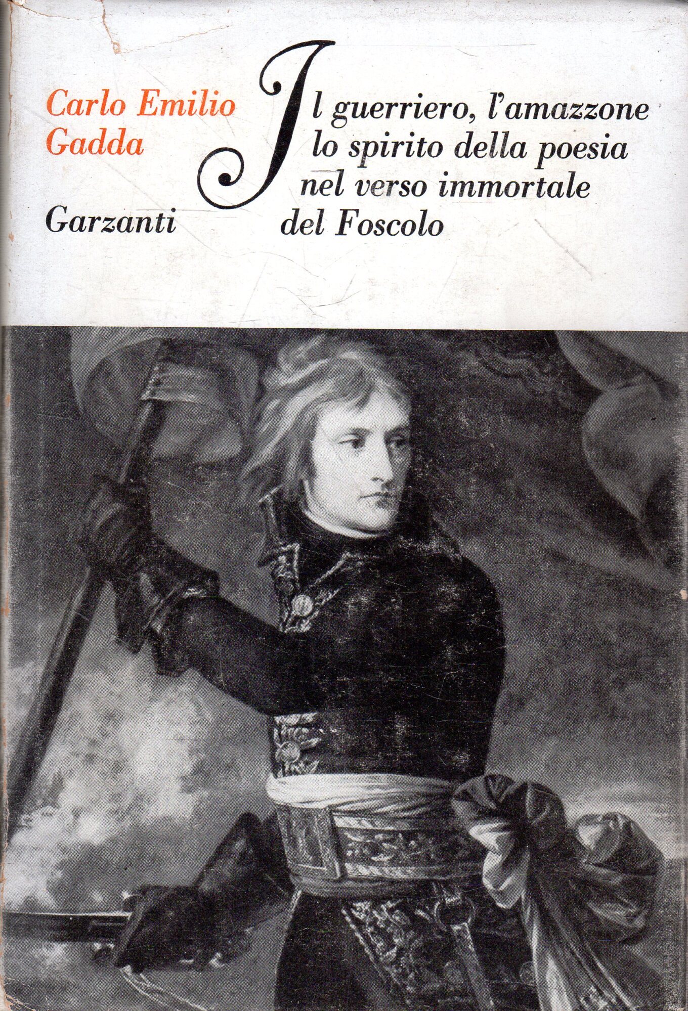 Prima Edizione! Il guerriero, l'amazzone lo spirito della poesia nel …