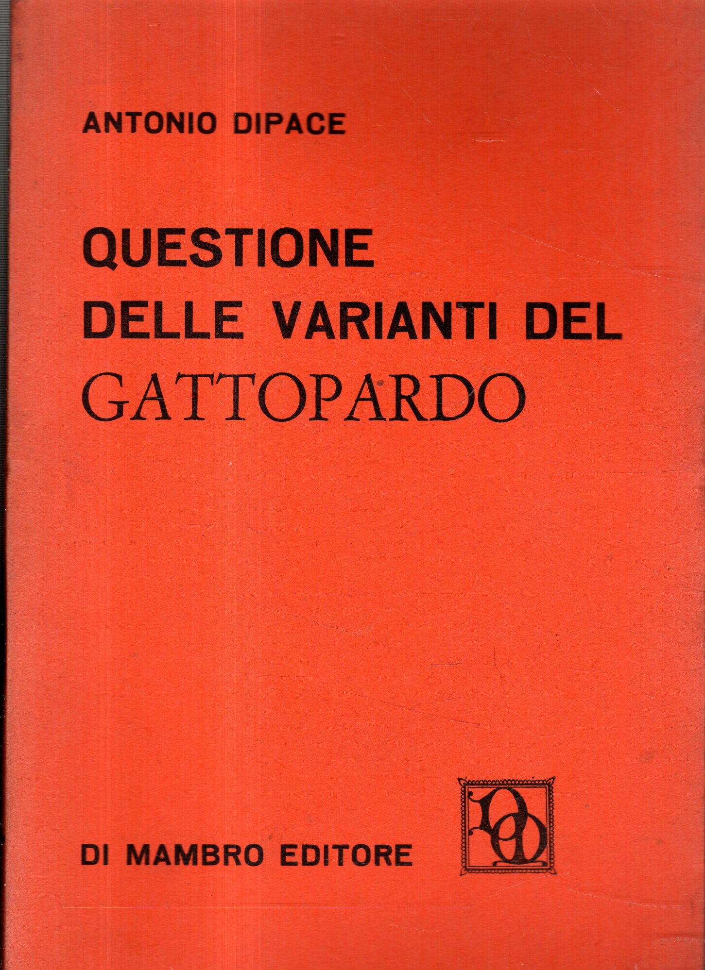 Prima Edizione! Questione delle varianti del Gattopardo