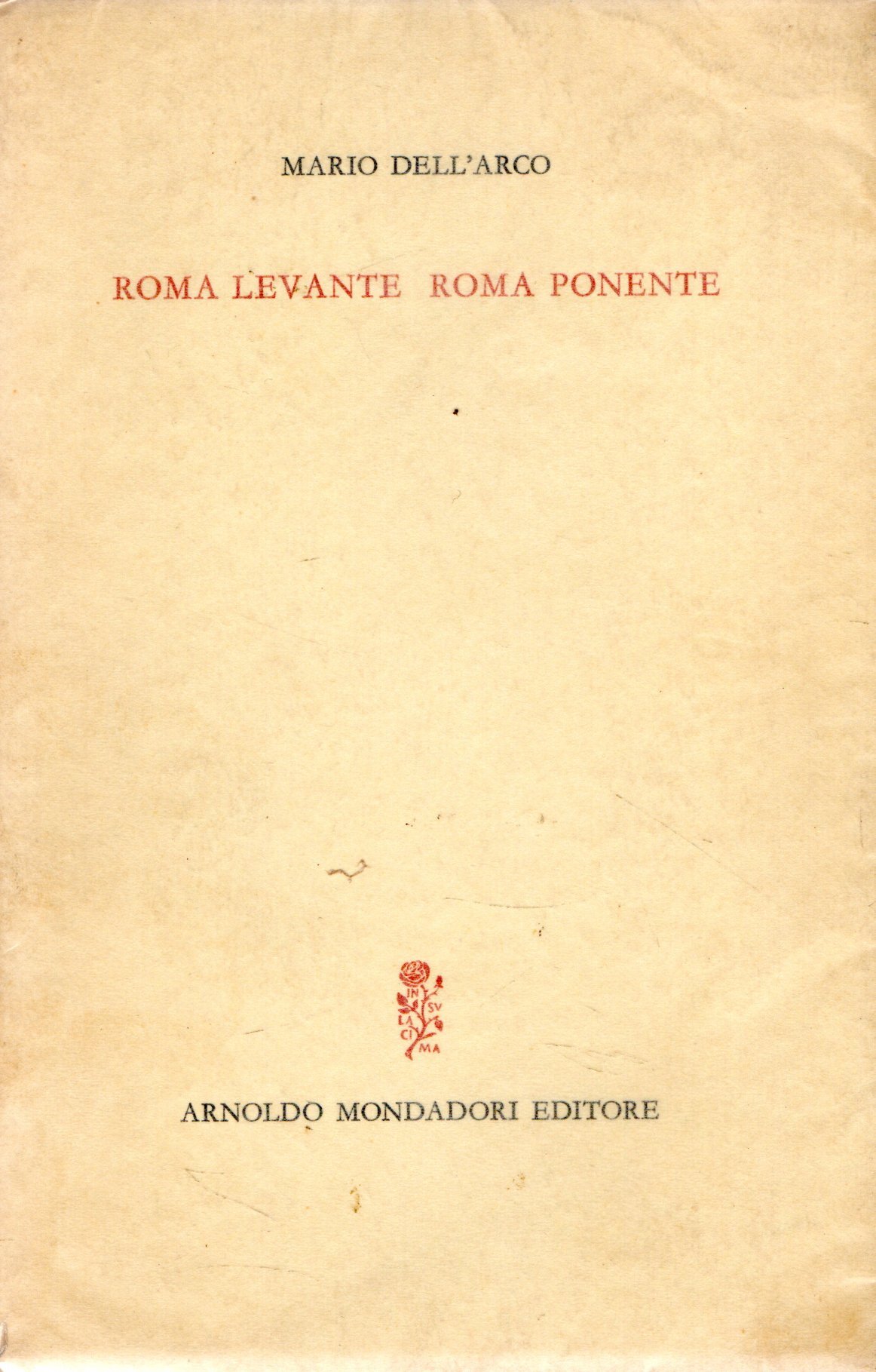 Prima Edizione! Roma Levante Roma Ponente