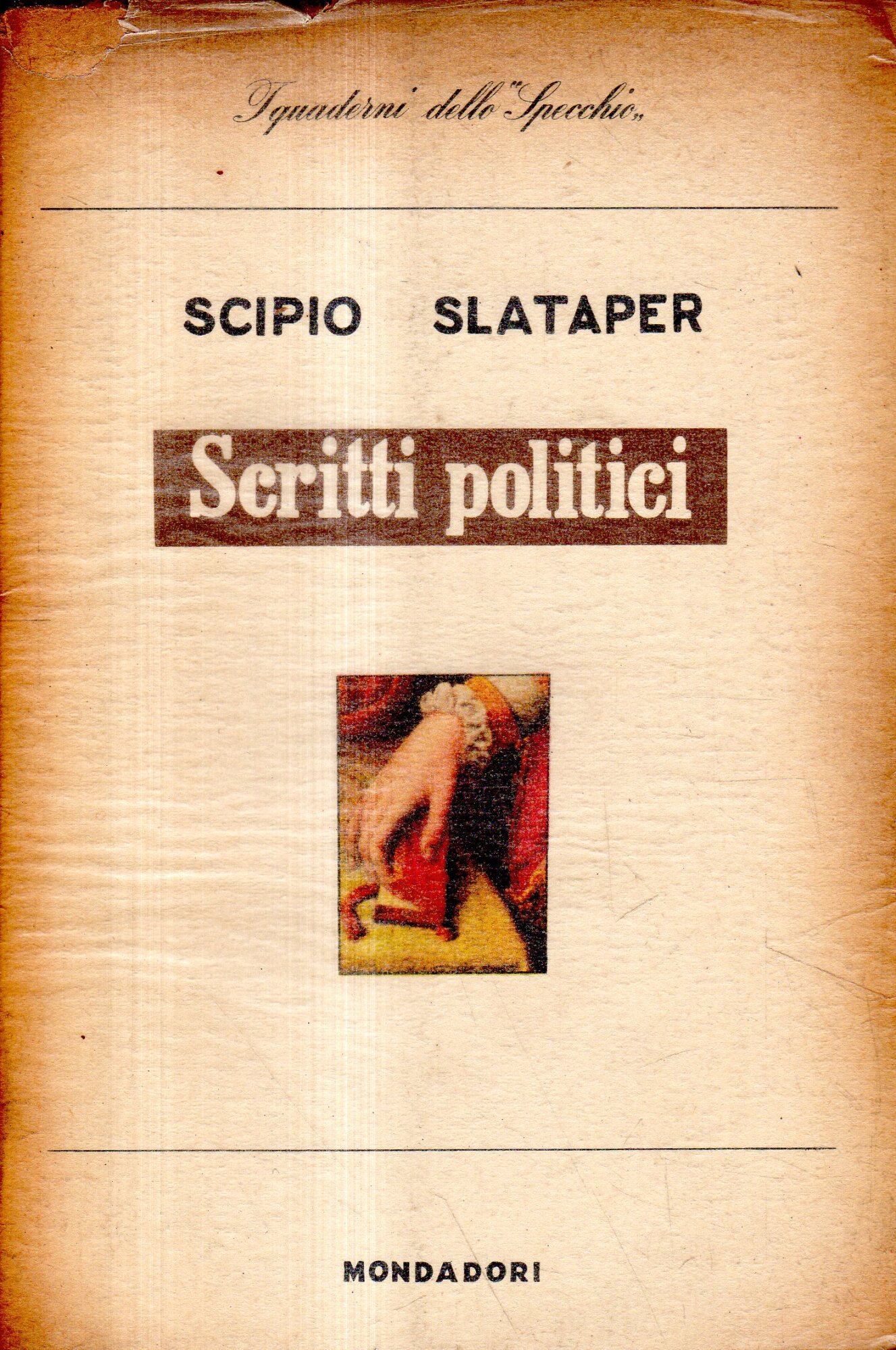 Prima Edizione! Scritti politici