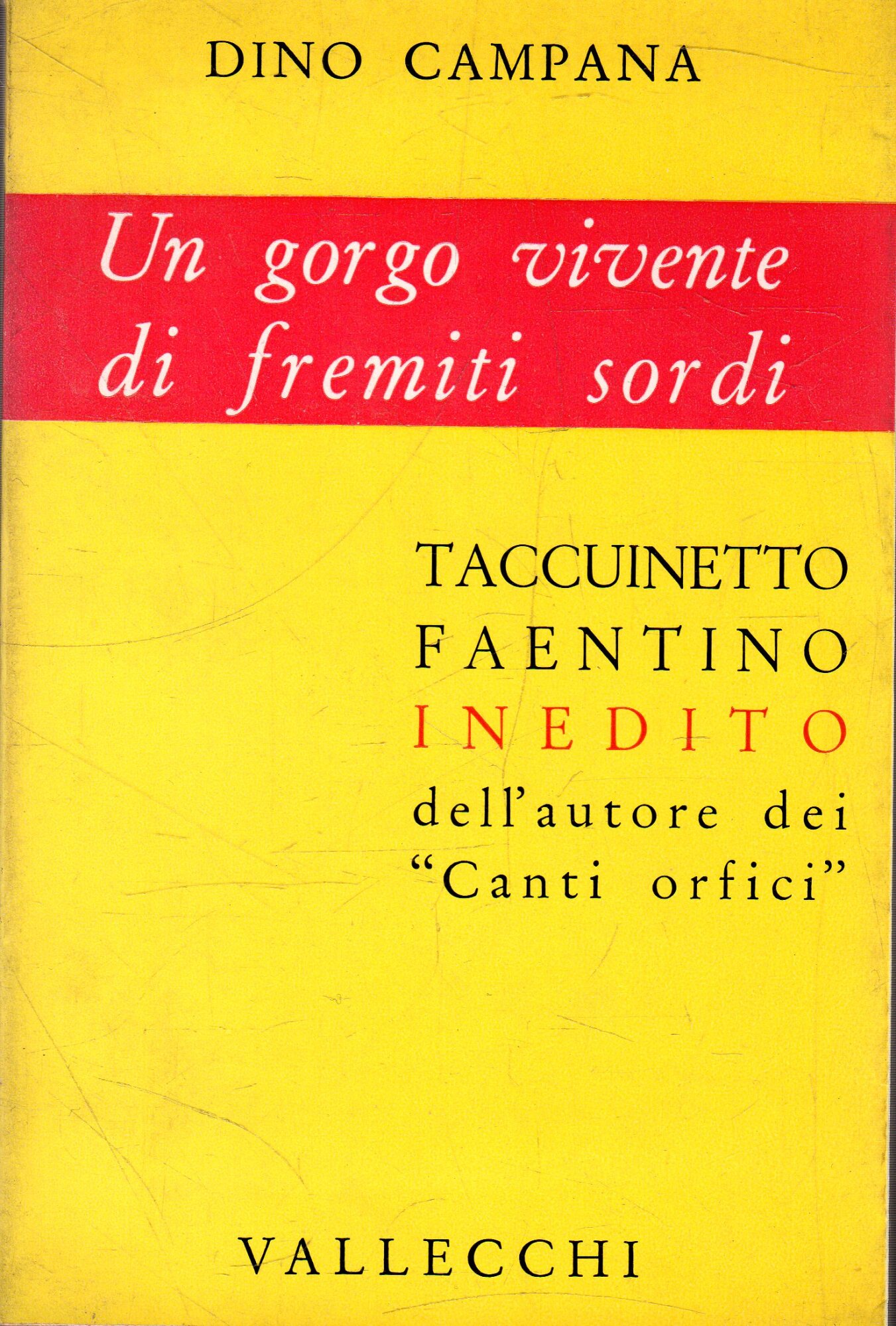 Prima edizione! Taccuino faentino inedito: dell'autore dei "Canti orfici"