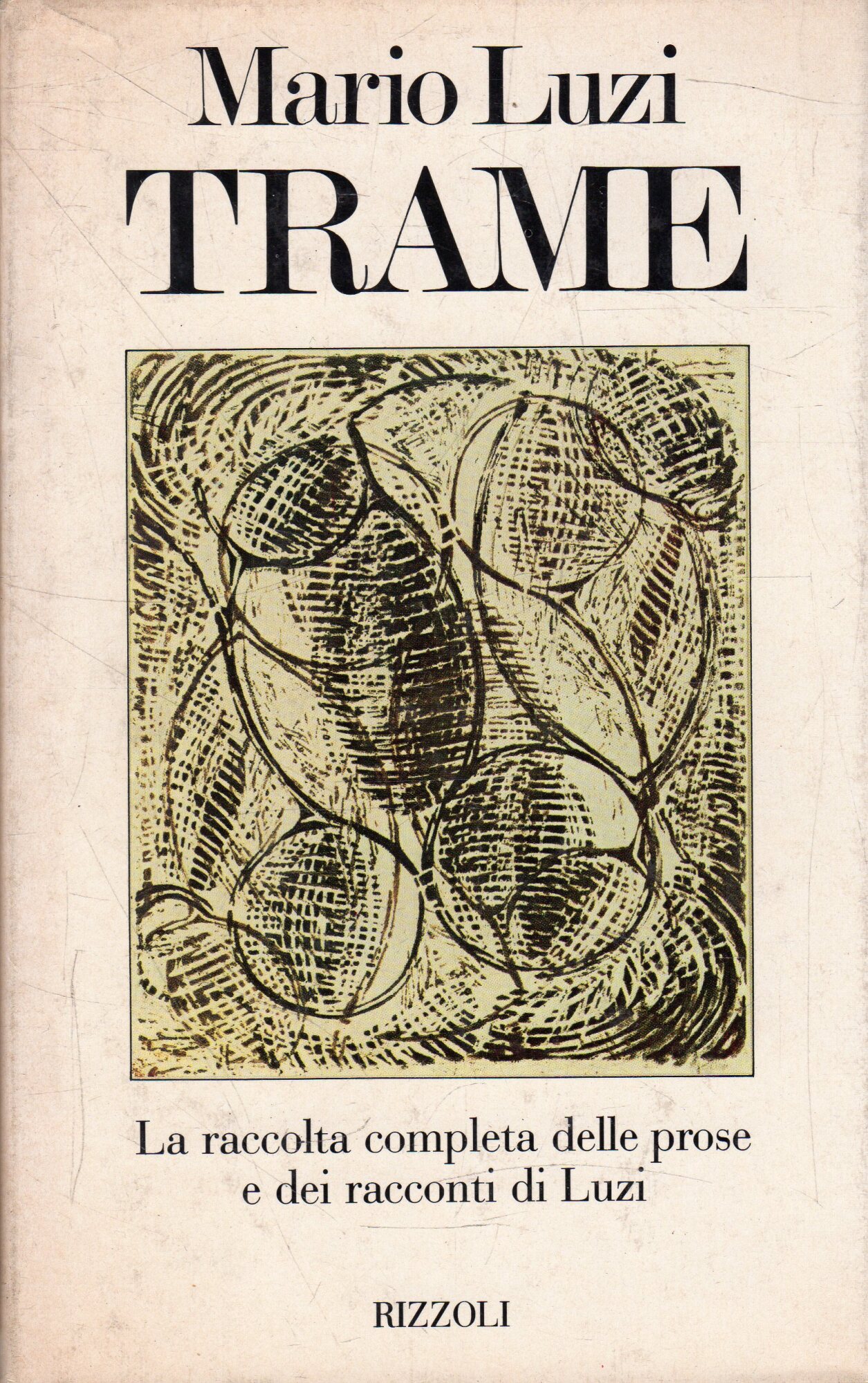 Prima Edizione! Trame: La raccolta completa delle prose e dei …