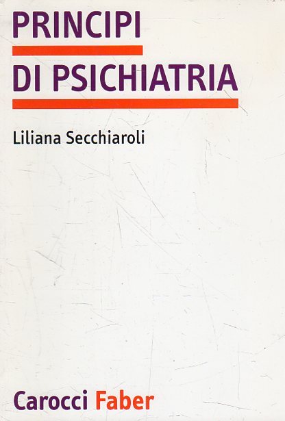 Principi di psichiatria : manuale per i corsi di laurea …