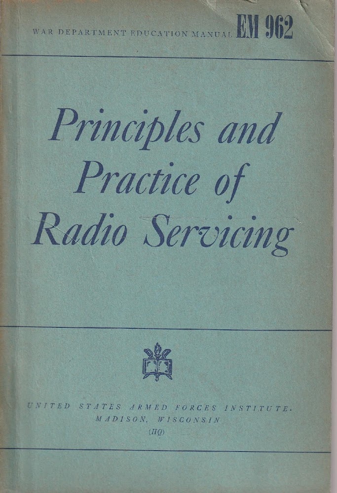 Principles and Practice of Radio Servicing
