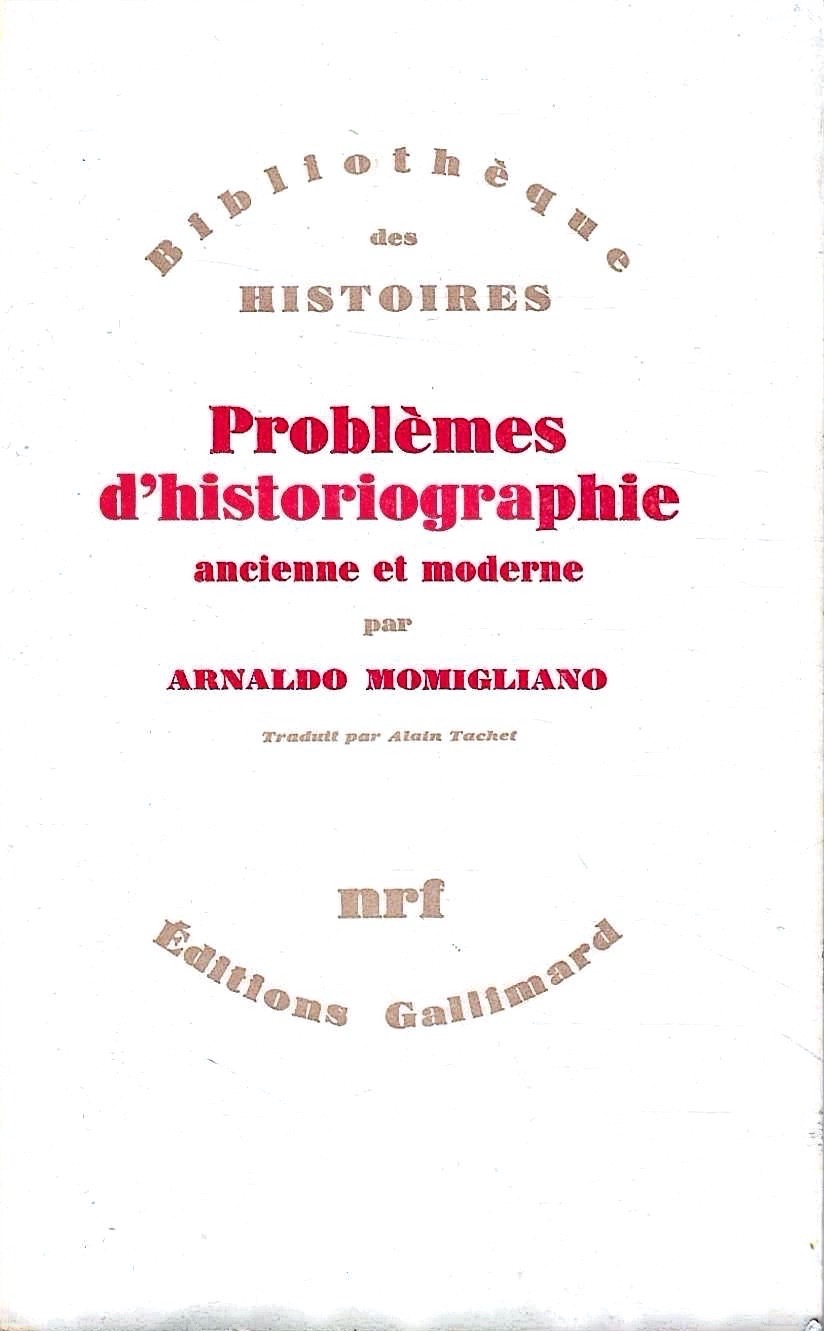 Problèmes d'historiographie ancienne et moderne