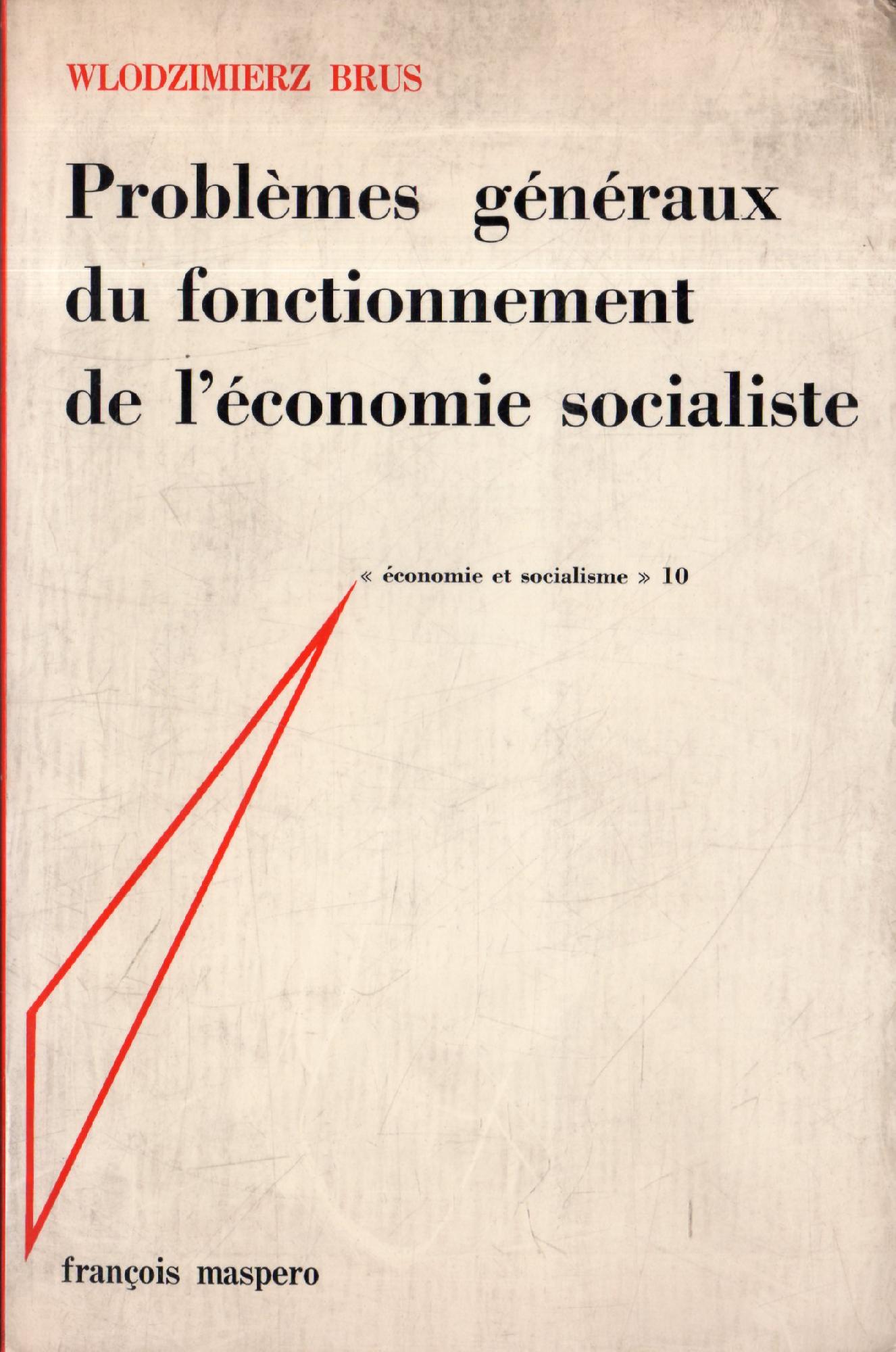 Problèmes généraux du fonctionnement de l'économie socialiste