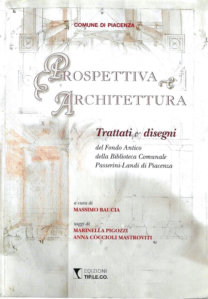 Prospettiva e Architettura. Trattati e disegni del Fondo Antico della …