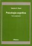 Psicologia cognitica. Teoria e applicazioni