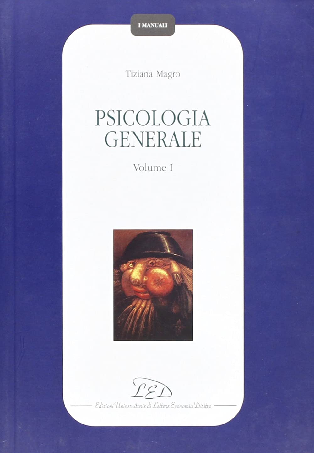 Psicologia generale (Vol. 1)