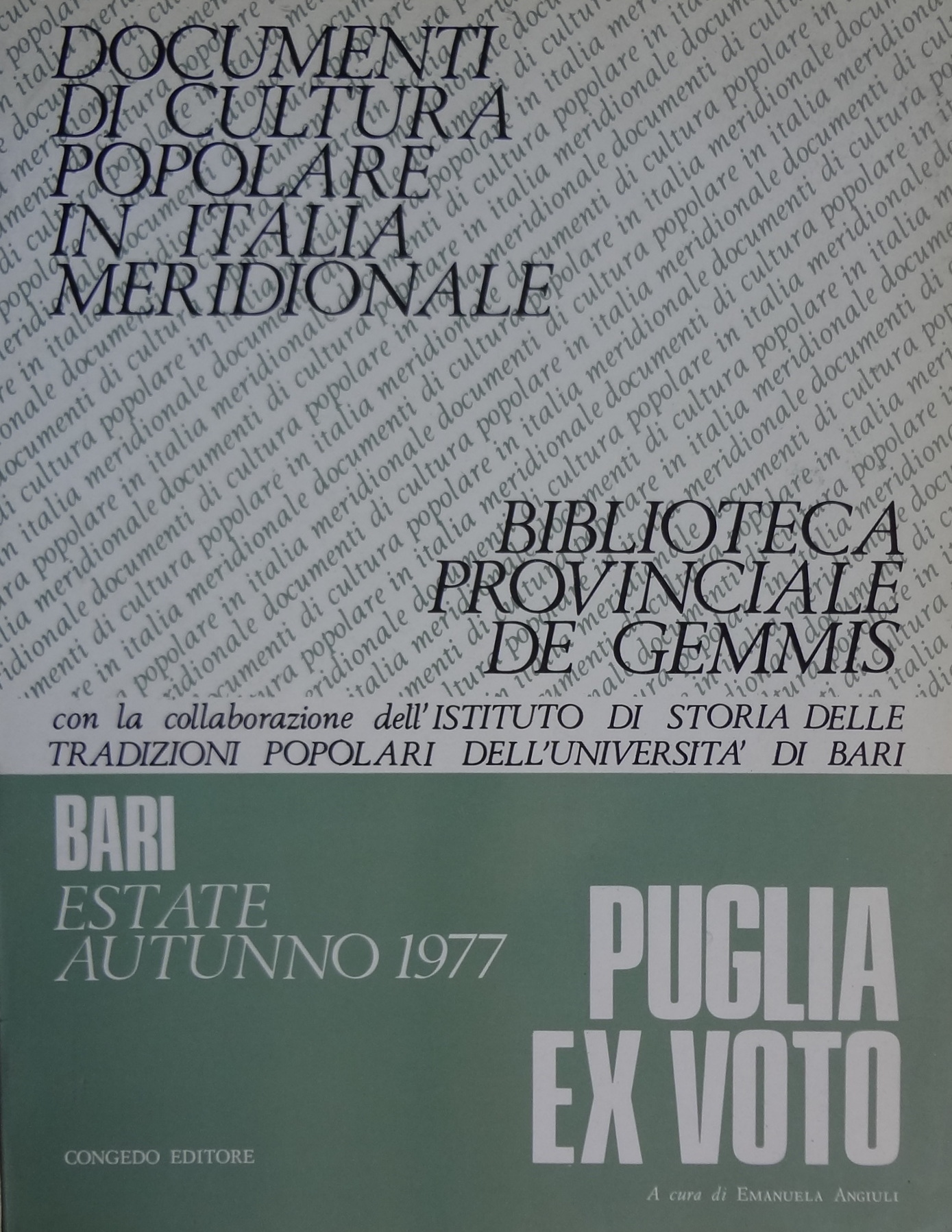 Puglia Ex Voto. Bari, Biblioteca Provinciale De Gemmis estate-autunno 1977