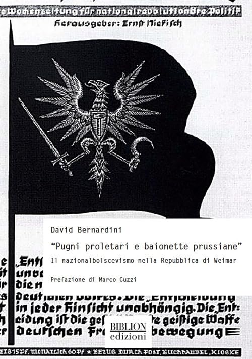 «Pugni proletari e baionette prussiane». Il nazionalbolscevismo nella Repubblica di …