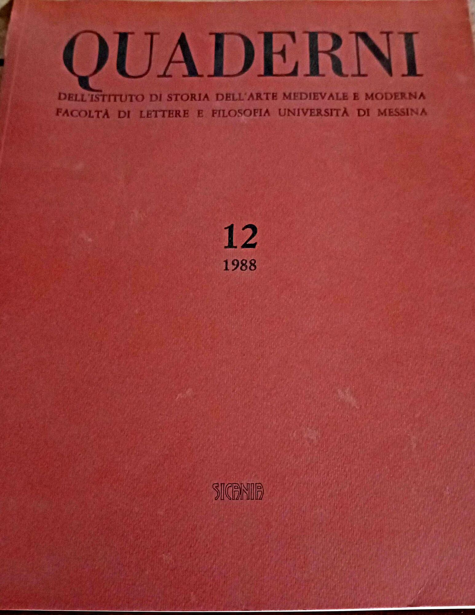 QUADERNI DELL'ISTITUTO DI STORIA DELL'ARTE MEDIEVALE E MODERNA, FACOLTA' DI …