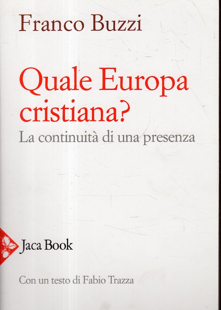 Quale Europa cristiana? : la continuità di una presenza