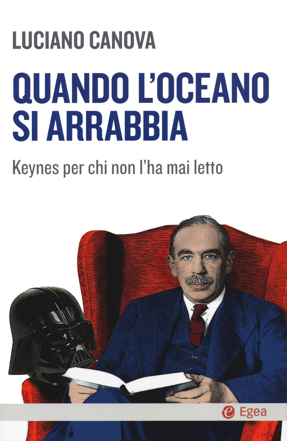 Quando l'oceano si arrabbia. Keynes per chi non l'ha mai …