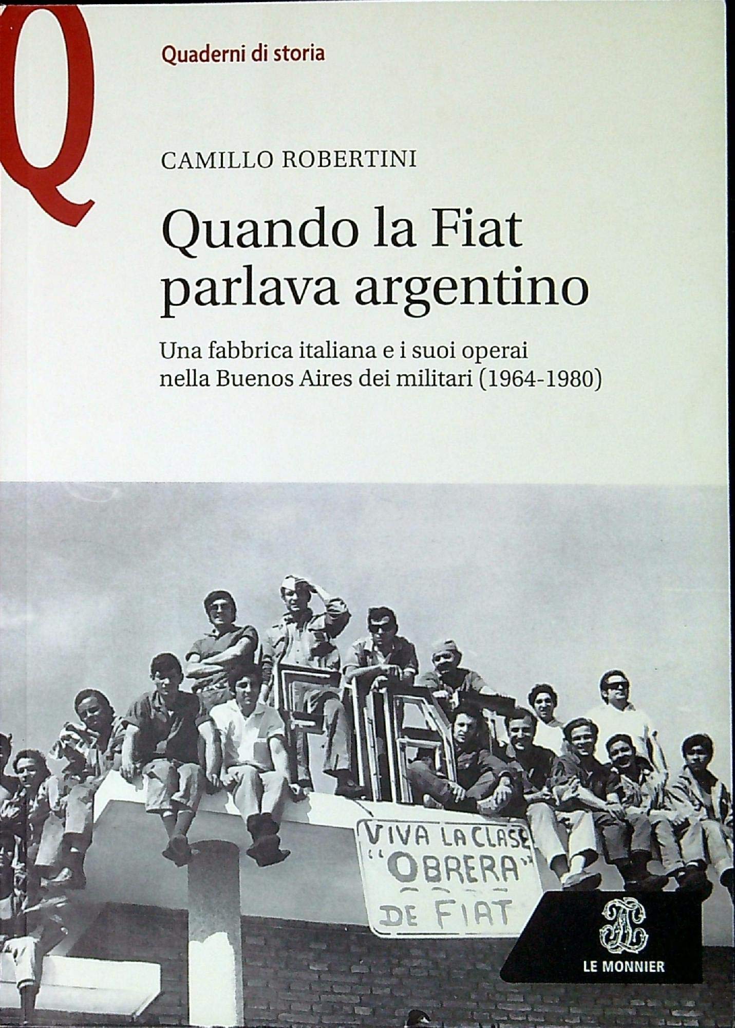 Quando la Fiat parlava argentino. Una fabbrica italiana e i …