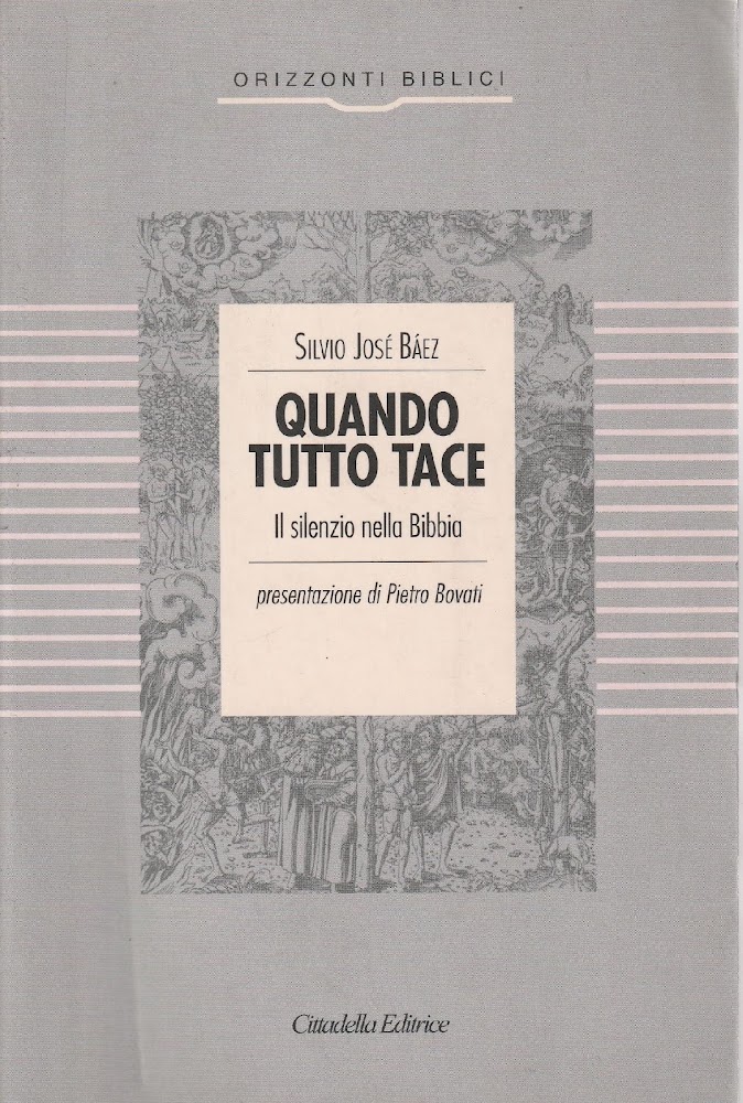 Quando tutto tace : il silenzio nella Bibbia