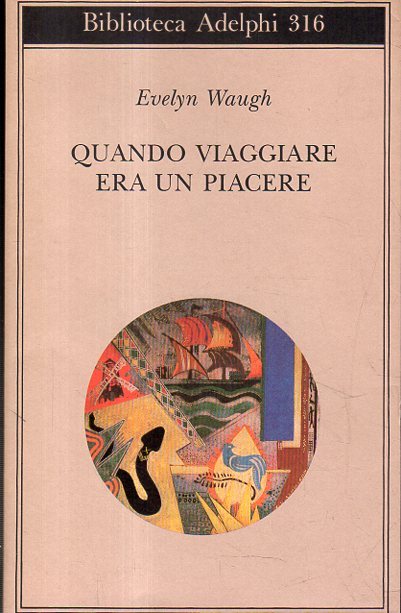 Quando viaggiare era un piacere