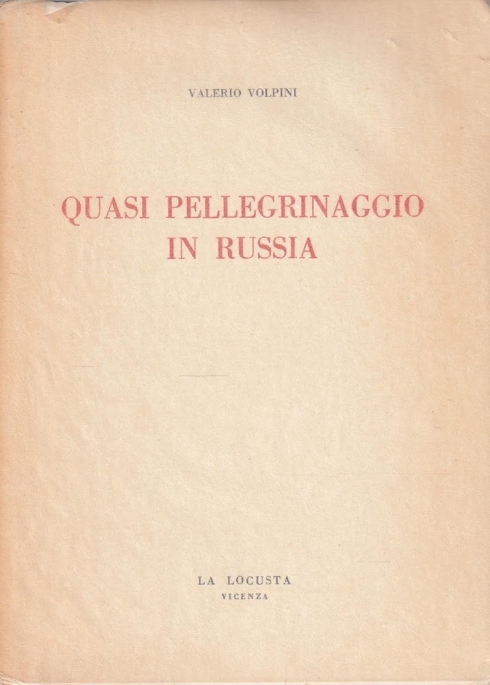 Quasi pellegrinaggio in Russia