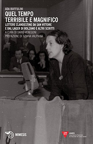 Quel tempo terribile e magnifico : lettere clandestine da San …