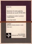 Questioni di storia agricola lombarda nei secoli XVIII-XIX. Le condizioni …