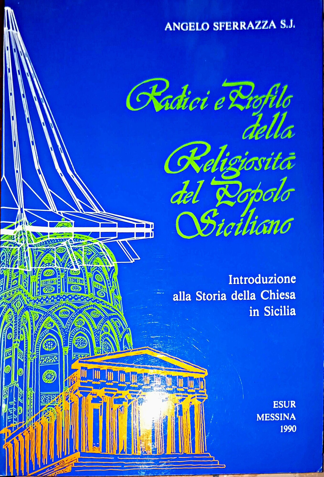 Radici e profilo della religiosità del popolo siciliano, Introduzione alla …