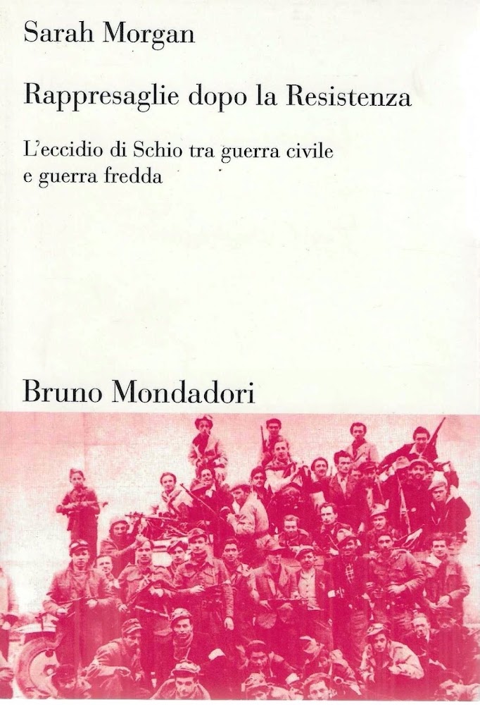 Rappresaglie dopo la Resistenza : l'eccidio di Schio tra guerra …