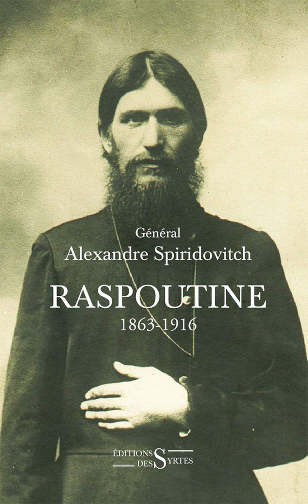 Raspoutine 1863-1916: D'après les documents russes et les archives privées …