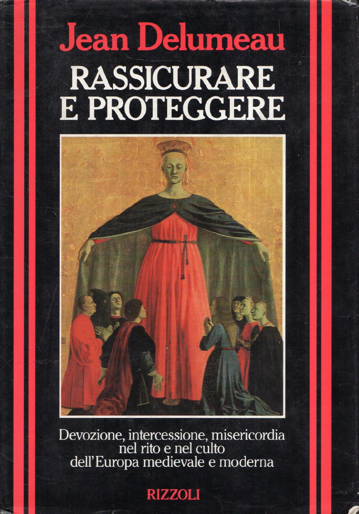 Rassicurare e proteggere. Devozione, intercessione, misericordia nel rito e nel …