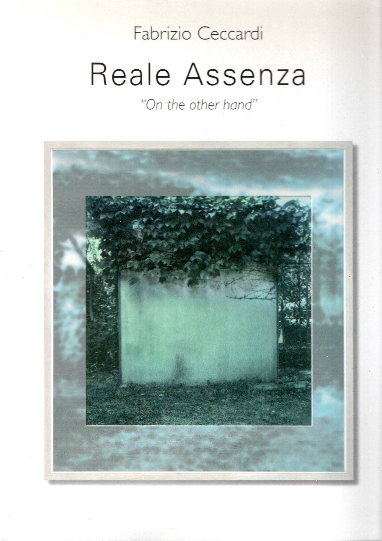 Reale Assenza : "On the other hand"