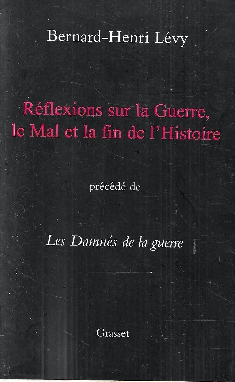 Réflexions sur la Guerre, le Mal et la fin de …