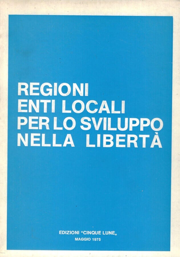 Regioni enti locali per lo sviluppo nella libertà