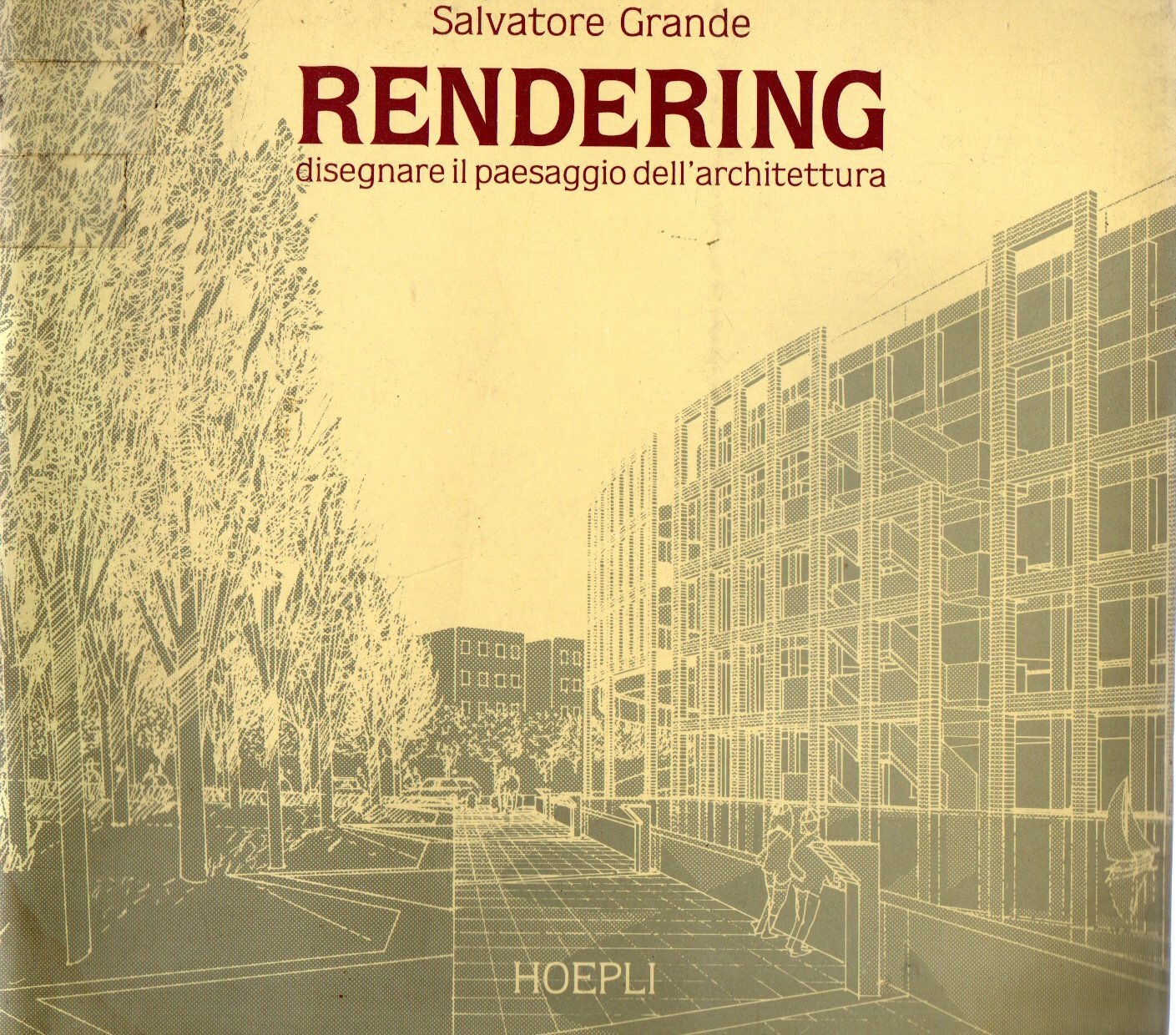 Rendering : Disegnare il paesaggio dell'architettura