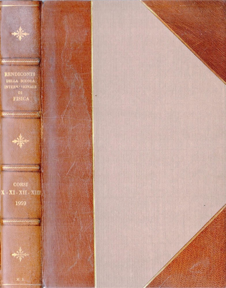 Rendiconti della Scuola Internazionale di Fisica "Enrico Fermi". Corso X: …