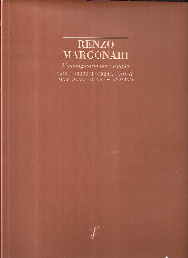 Renzo Margonari: l'immaginario, per esempio