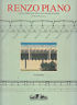 Renzo Piano. L'opera completa del Renzo Piano Building Workshop